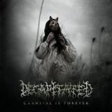 Decapitated - Carnival Is Forever